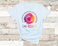 Be Kind Tie Dye Flower High Heat Screen Print Transfer